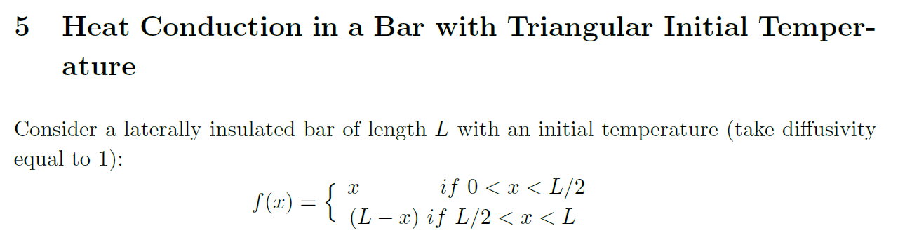 5 Heat Conduction in a Bar with Triangular Initial | Chegg.com