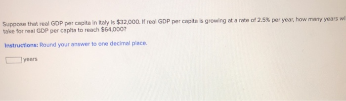 Solved The table below shows the level of real GDP and real | Chegg.com