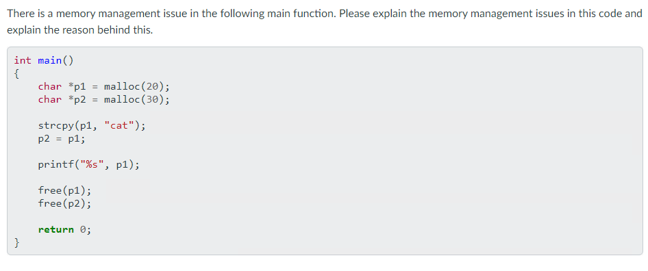 Solved There is a memory management issue in the following | Chegg.com