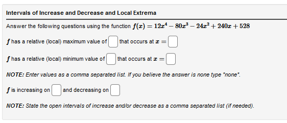 Solved Intervals of Increase and Decrease and Local Extrema | Chegg.com
