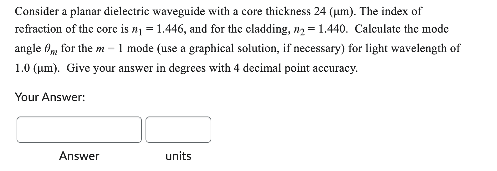 Solved Consider a planar dielectric waveguide with a core | Chegg.com