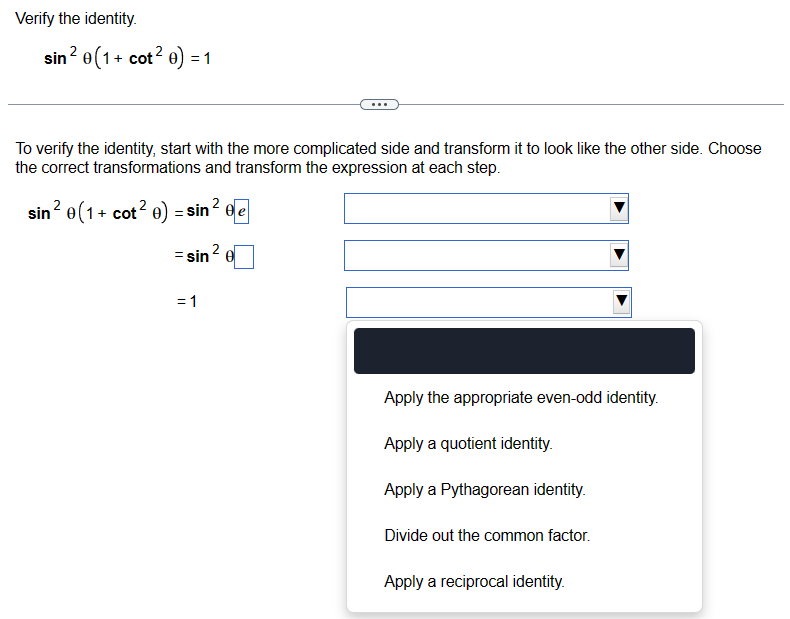Solved Verify the identity. sin2θ(1+cot2θ)=1 To verify the | Chegg.com