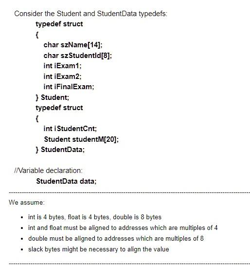 Solved Consider the Student and StudentData typedefs: | Chegg.com