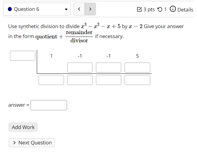 Solved Use synthetic division to divide x3−x2−x+5 by x−2 | Chegg.com