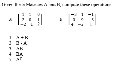 Solved Given these Matrices A and B, ﻿compute these | Chegg.com