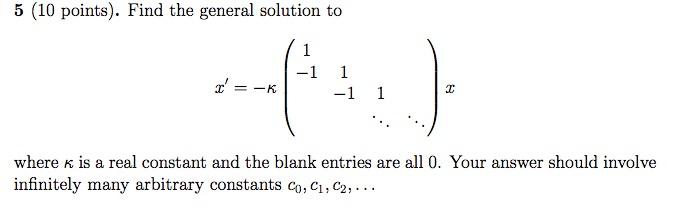 Solved 5 (10 points). Find the general solution to | Chegg.com