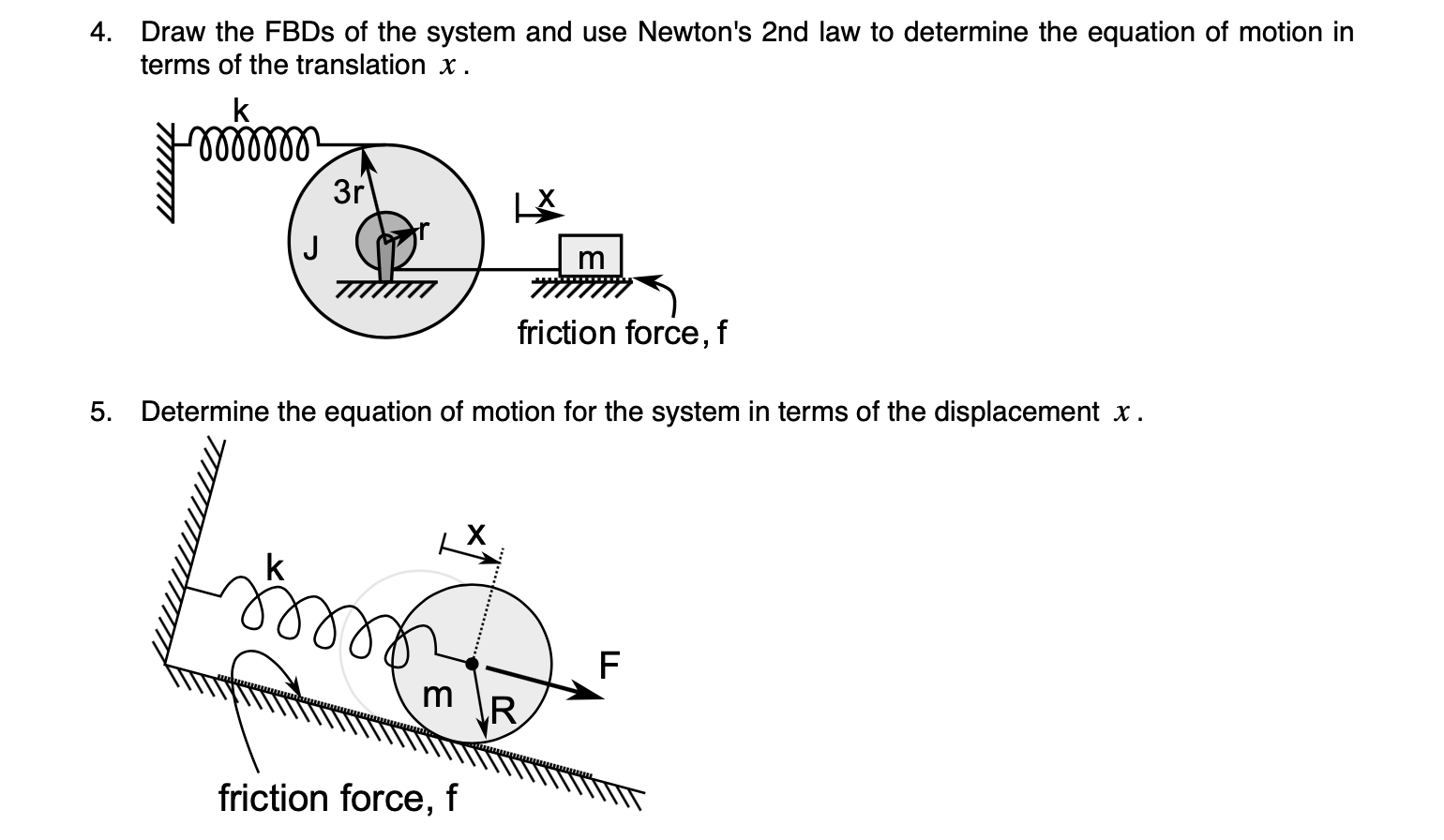 Solved 4. Draw the FBDs of the system and use Newton's 2 nd | Chegg.com