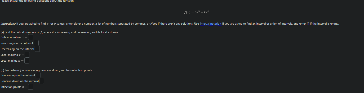 Solved f(x)=3x5−7x4 (a) Find the critical numbers of f, | Chegg.com