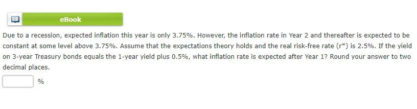 Solved Due to a recession, expected inflation this year is | Chegg.com