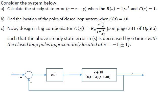 Solved Consider the system below. a) Calculate the steady | Chegg.com