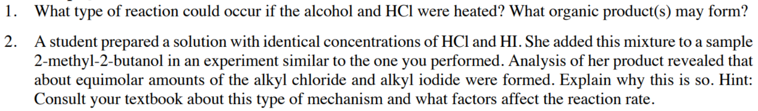 Solved 1. What type of reaction could occur if the alcohol | Chegg.com