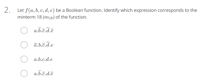 Solved 2. Let F(a, B, C, D, E) Be A Boolean Function. | Chegg.com