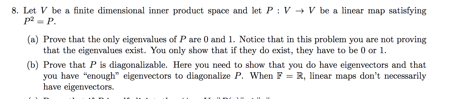 Solved 8. Let V be a finite dimensional inner product space | Chegg.com