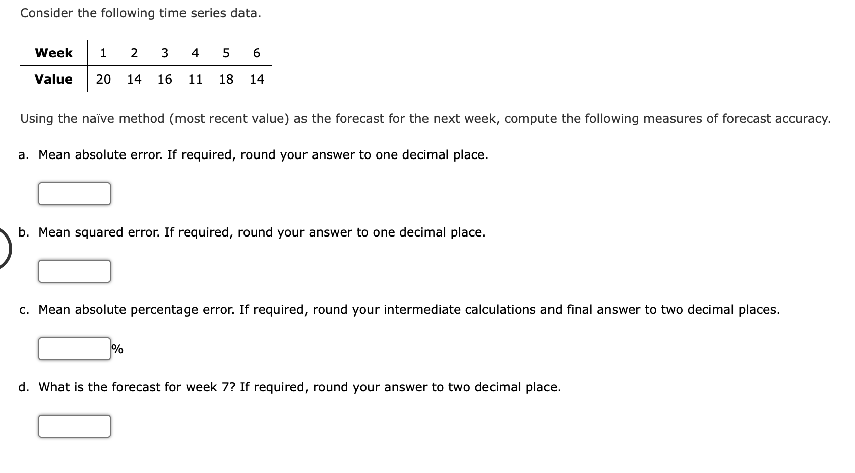 Solved Consider the following time series data. Week 1 2 3 4 | Chegg.com