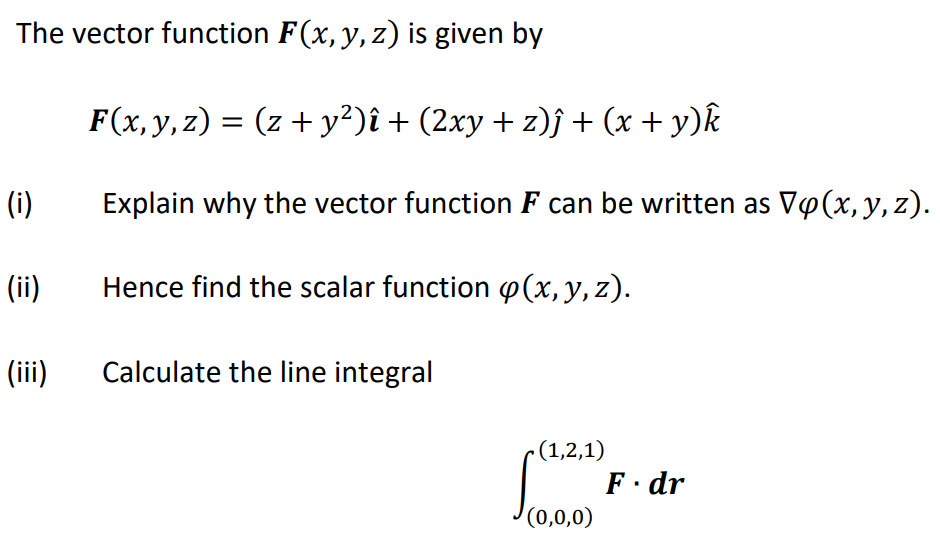 Solved The vector function F(x, y, z) is given by F(x, y, z) | Chegg.com