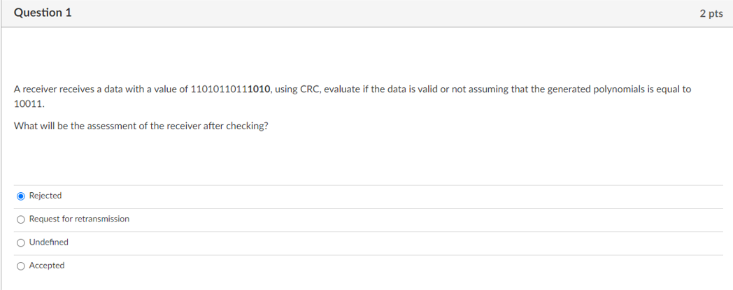 Solved Question 5 2 pts A receiver receives a data with a | Chegg.com