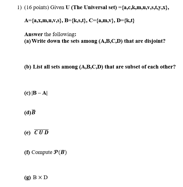 Solved 1 16 Points Given U The Universal Set A C K Chegg Com