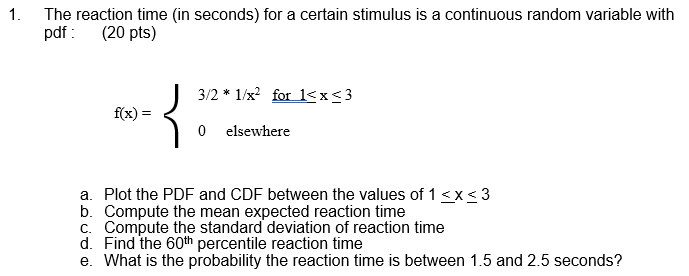 Solved 1. The reaction time (in seconds) for a certain | Chegg.com