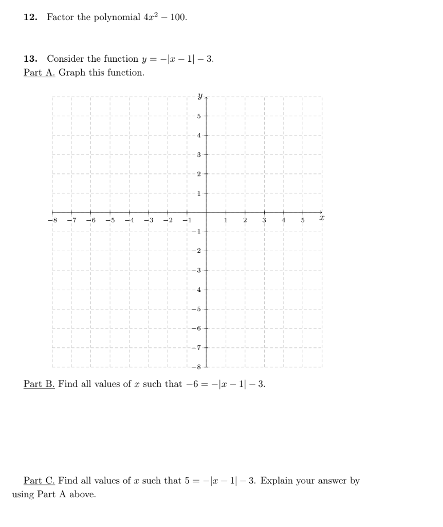 Solved 12. Factor the polynomial 4.x2 – 100. 13. Consider | Chegg.com