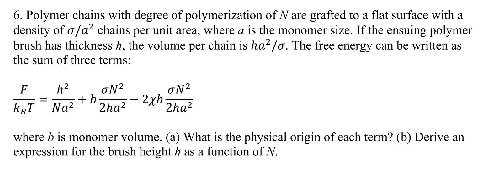 Solved 6. Polymer chains with degree of polymerization of N | Chegg.com