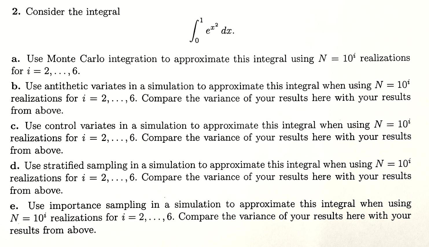 Solved 2. Consider the integral ∫01ex2dx a. Use Monte Carlo | Chegg.com