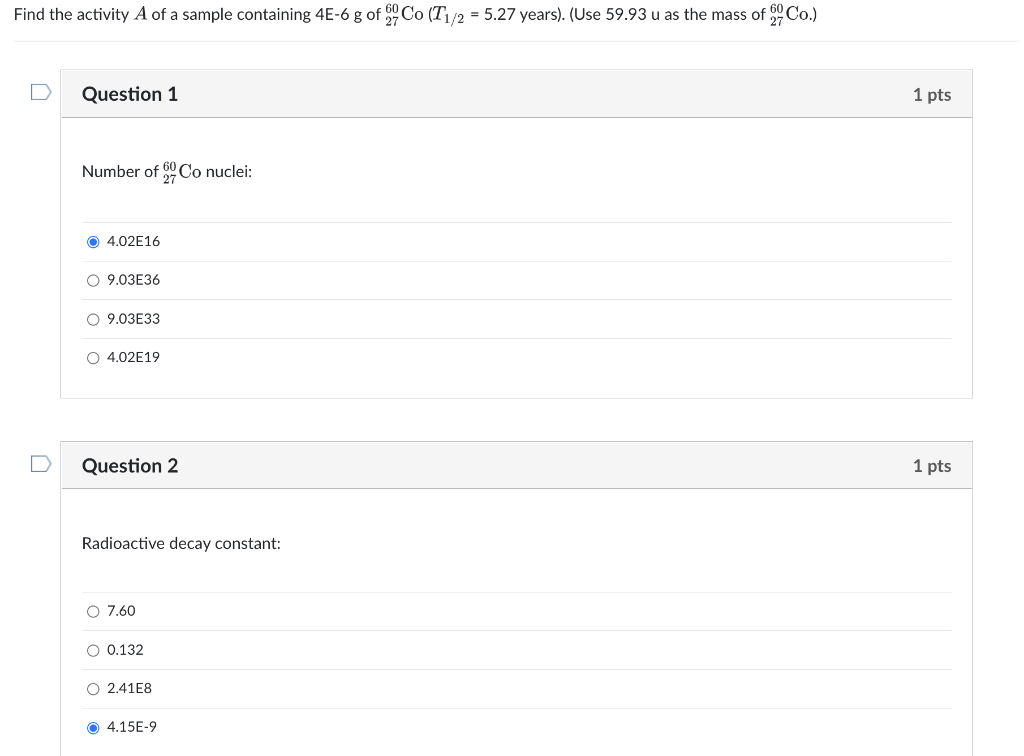 Solved Find the activity A of a sample containing 4E-6 g of | Chegg.com