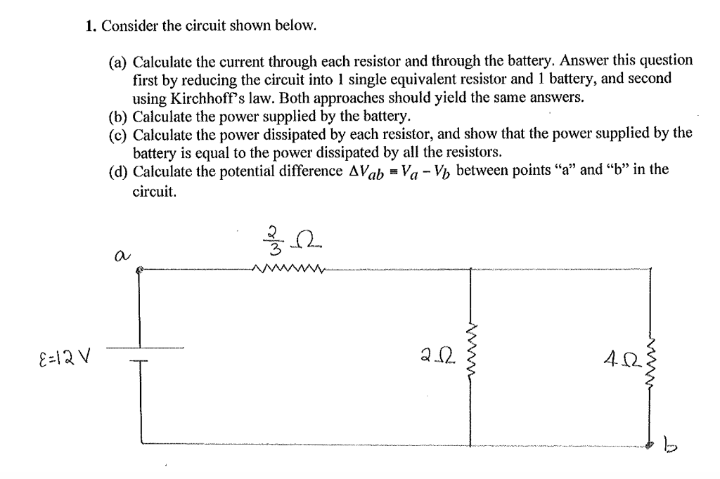Solved 1. Consider the circuit shown below (a) Calculate the | Chegg.com