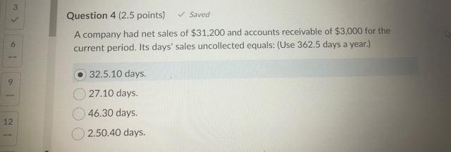 Solved Question 4 (2.5 Points) Saved A Company Had Net | Chegg.com