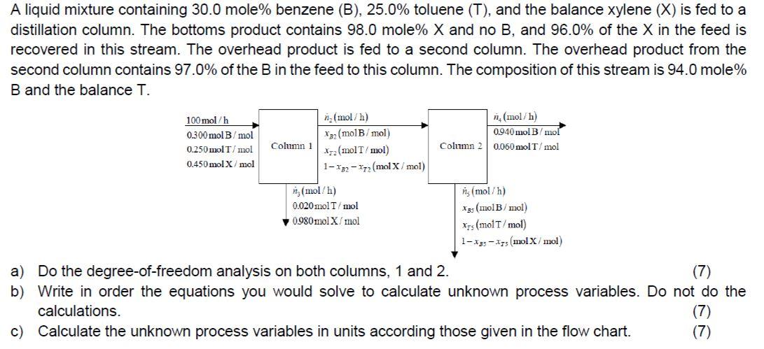 A Liquid Mixture Containing 30.0 Mole% Benzene (B), | Chegg.com