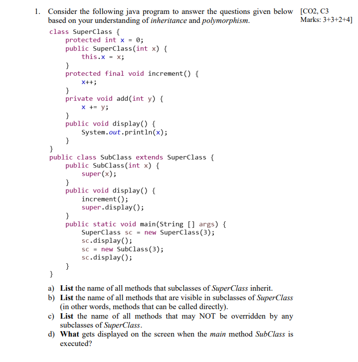 Solved 2. a) Can a class extend itself in java? Explain. b