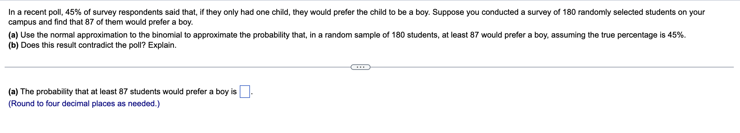 Solved In a recent poll, 45% of survey respondents said | Chegg.com