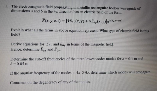 Solved 1. The electromagnetic field propagating in metallic | Chegg.com