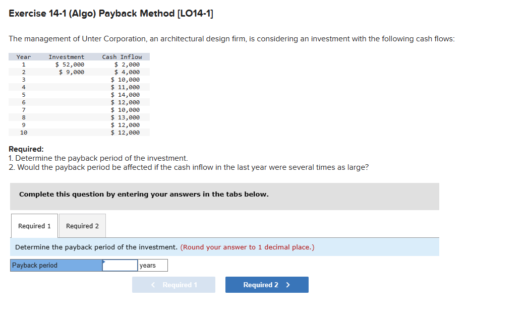 Solved Exercise 14-1 (Algo) Payback Method [LO14-1] The | Chegg.com