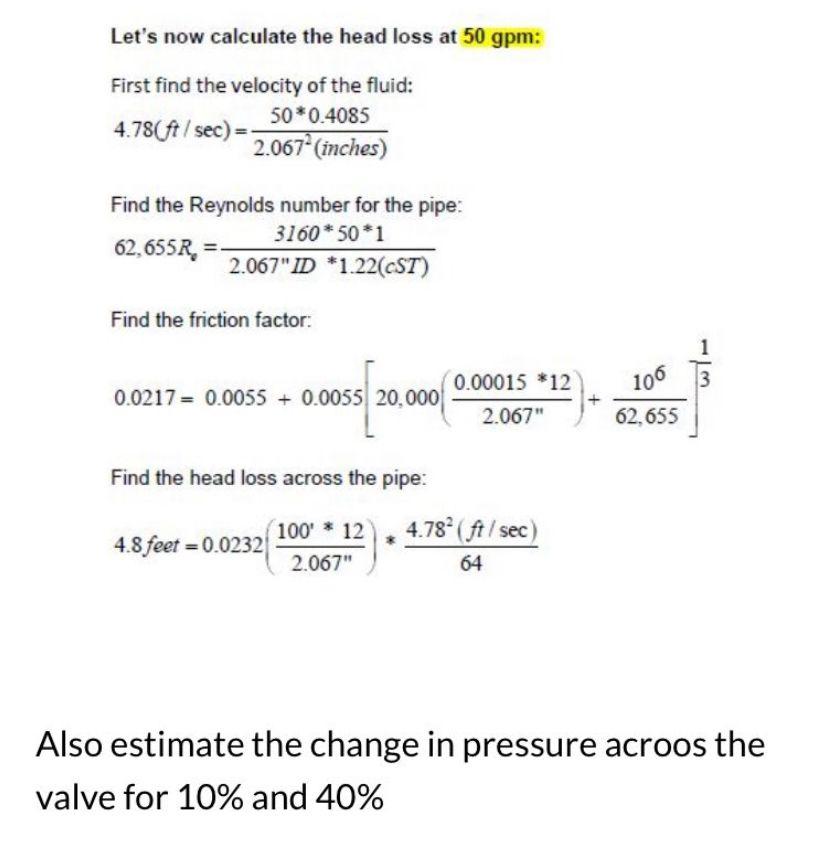 Let's now calculate the head loss at 50gpm : First | Chegg.com