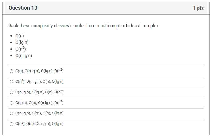 Solved Question 10 1 pts Rank these complexity classes in | Chegg.com