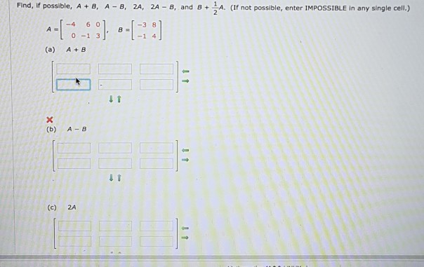 Solved Find, if possible, A + B, A B, 2A, 2A B, anA. (If not | Chegg.com