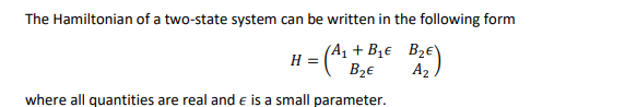 Solved The Hamiltonian of a two-state system can be written | Chegg.com