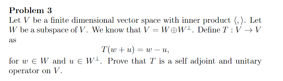 Solved Problem 3 Let V Be A Finite Dimensional Vector Space | Chegg.com