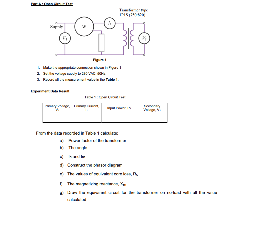 Solved Part A Open Circuit Test Transformer type 1P1S