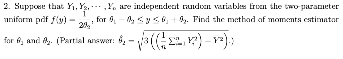 Solved 2. Suppose that Y1, Y2, · · · , Yn are independent | Chegg.com