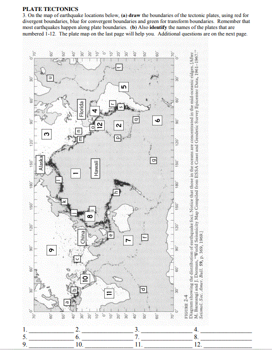 Solved PLATE TECTONICS 3. On the map of earthquake locations | Chegg.com