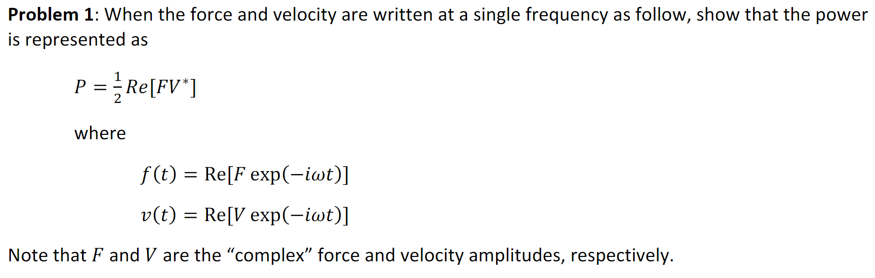 Solved Problem 1: When the force and velocity are written at | Chegg.com
