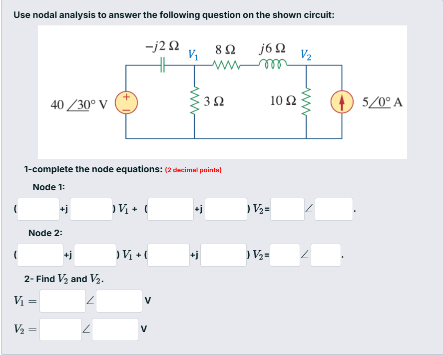 Use Nodal Analysis To Answer The Following Question Chegg Com