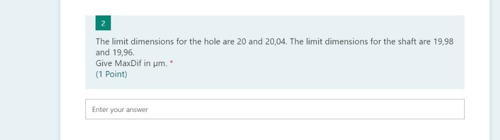 Solved 2 The limit dimensions for the hole are 20 and 20,04. | Chegg.com