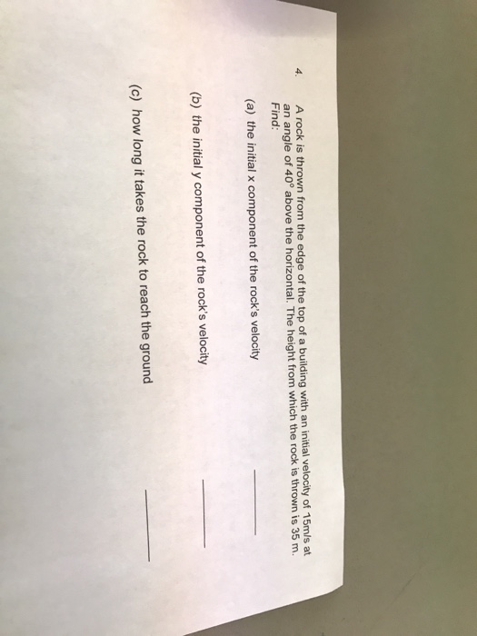 Solved 4. A rock is thrown from the edge of the top of a | Chegg.com