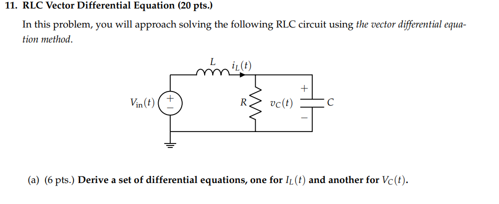1. RLC Vector Differential Equation (20 pts.) In this | Chegg.com