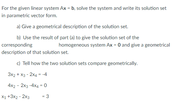 Solved For The Given Linear System Ax = B, Solve The System | Chegg.com