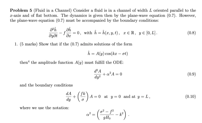 (0.7) Problem 5 (Fluid in a Channel) Consider a | Chegg.com