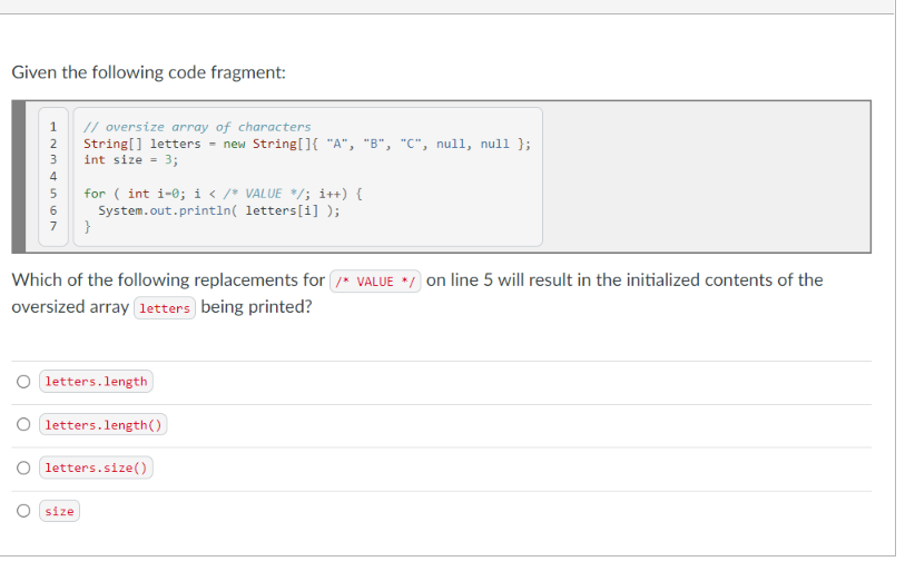 Solved Given the following code fragment: // oversize array | Chegg.com