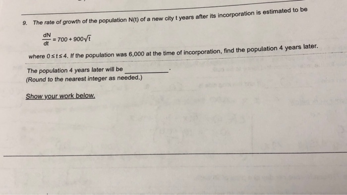 Solved 9. The rate of growth of the population N(t) of a new | Chegg.com